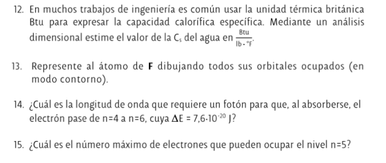 12. En muchos trabajos de ingeniería es común usar la unidad térmica británica Btu para expresar la capacidad calorifica espe