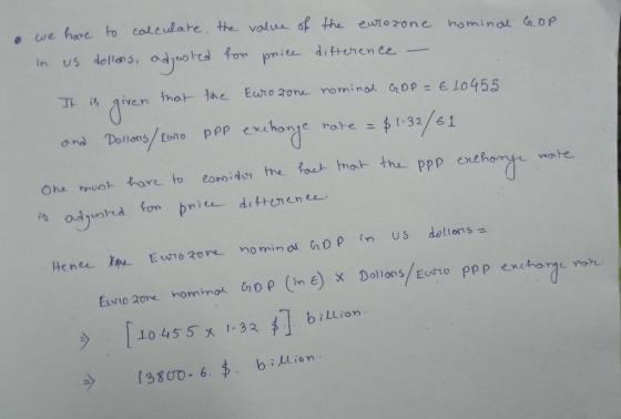o we have to calculate the value of the eurozone nominal GOP in us dolions, adjusted for price difference - It is given that
