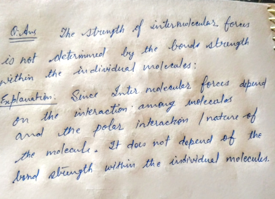 itus The strength of intermolecular forces is not determined by the bonds strength within the individual molecules: Explanati