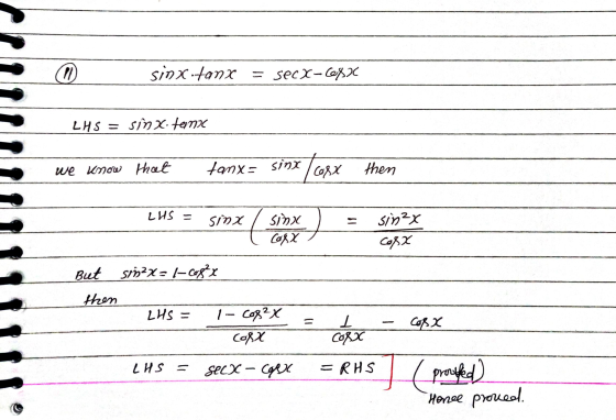 DI sinx tone = secx-682 LHS = sinx. teinn we know that tanx= sinx r/oxx then LHS = sinx sind Coxx sin2x Colx But sin?x=1-682x