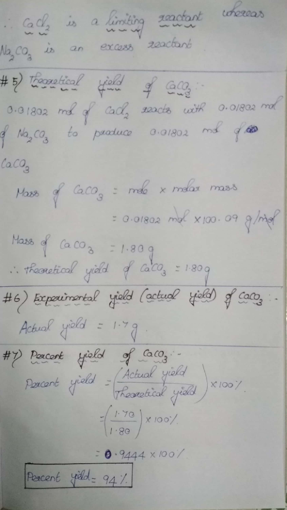 Cache is a limiting reactant cohereas Na co is an excess reactant # 5) Theoretical 0.01802 nd of of NaCo to yield could cada