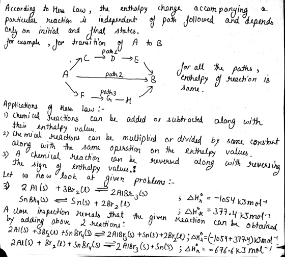 a 5 path 2 same. F g According to How low, the enthalpy change accompanying particular reaction is independent of path follow