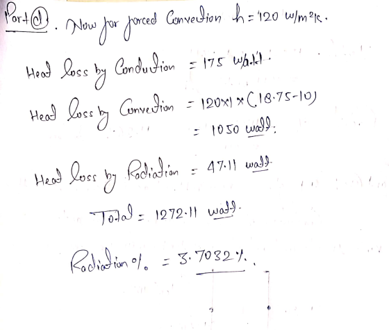 [ 10U1107 Port O. now for forced Conwedion h = 120 wmile. Head loss by Conduction = 175 while Head loss hy Convection = 1200