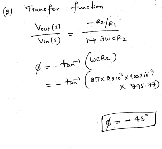 (2) Transfer function R2 12/R1 Vout (s) Vin(s) 1+ jwcR2 $ = - tan! (wcR2) = - tani ton (20 2UX QX103 x 400xio X 795.77) 450