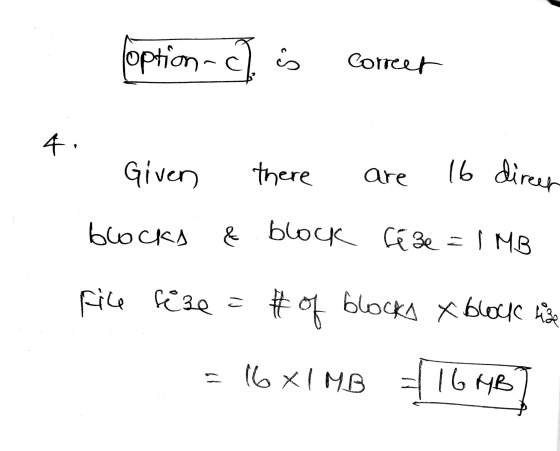 fopt tion-c). c i Correer 4. Given there are 16 direen blocks & block fize = 1 MB File size = #of blocks x blockcha 16x1MB 16