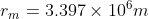 r_m = 3.397 \times 10^6 m