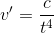 v'=\frac{c}{t^4}