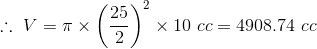 25 :: V=a* (?) x 10 cc = 4908.74 ce