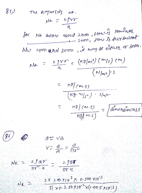8.5) The Reynolds no. MR = 2pur An for NR below about 2000, How ý laminar --3000, How ý turbulent blo 20000 and 3000 , it ma