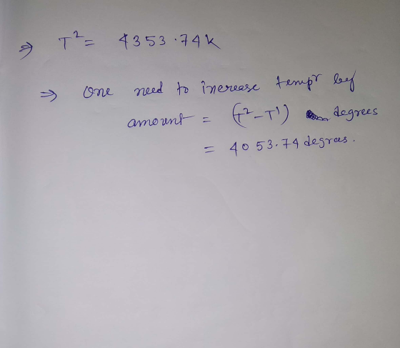 T² = 4353.74k one need to increase tempo leef amount = 62-T) on tegrees 4053.74 degrees.