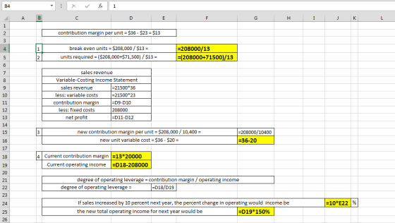 1 x fc 1 F G H I J K L contribution margin per unit = $36 - $23 = $13 break even units = $208,000 / $13 = units required = ($