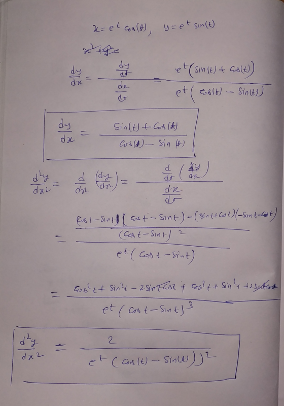 2 x= et coolt), y=et sin(t) x = dy et (sin(t) + Cu(t)) da dt et ( cos(t) - Sin (6) dy dhe dy = da Sin(t) + Cos(h) Cos(A) – Si