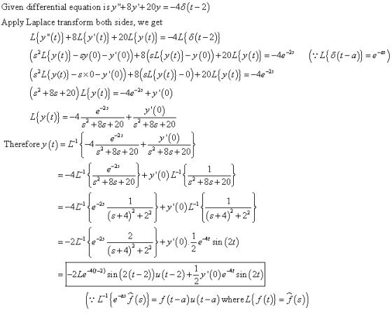 Given differential equation is y+8y+20y =-48(1-2) Apply Laplace transform both sides, we get L{x(c)}+8L{x()} +201{y(t)} =