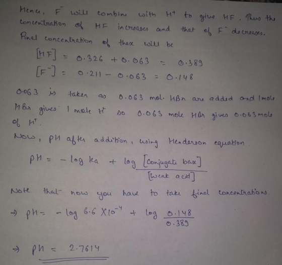 HF . This the F decreases. Hence, F will combine with Ht to give concentration of HF increases and that of final concentratio