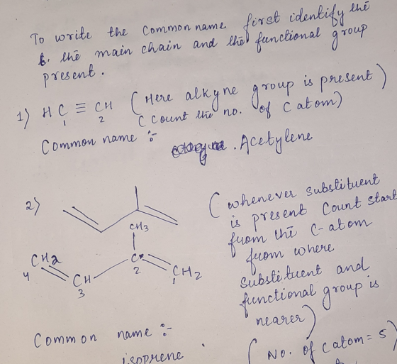 To write the common name first identify the be the main chain and the functional group present. 1) Hс = Си (еле о капе атоир