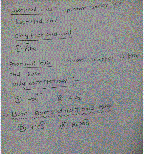 Boonsted acidproton boons+ed aci d only boon sted aid Bxonsted base paoton acuptor is brm stud base only bsm sted basx → Both