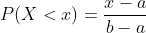 P(X < x) b-a