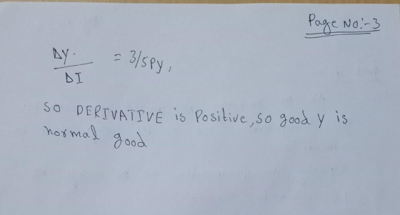 Page No - 3 DY = 3/5py, DI SO PERIVATIVE is positive, so good y is normal good