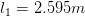 l_{1} = 2.595 m