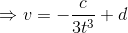 \Rightarrow v=-\frac{c}{3t^3}+d