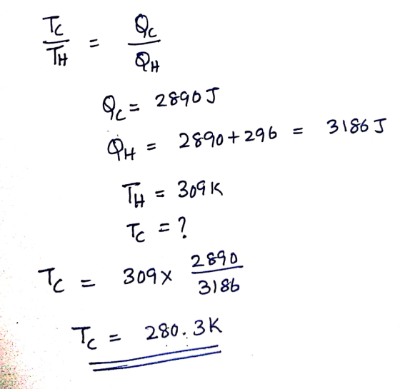 Qc = 28905 Q4 = 2890+296 = 3186 J Tu = 3095 Te = ? Te = 309x 2890 Tc = 280.3k