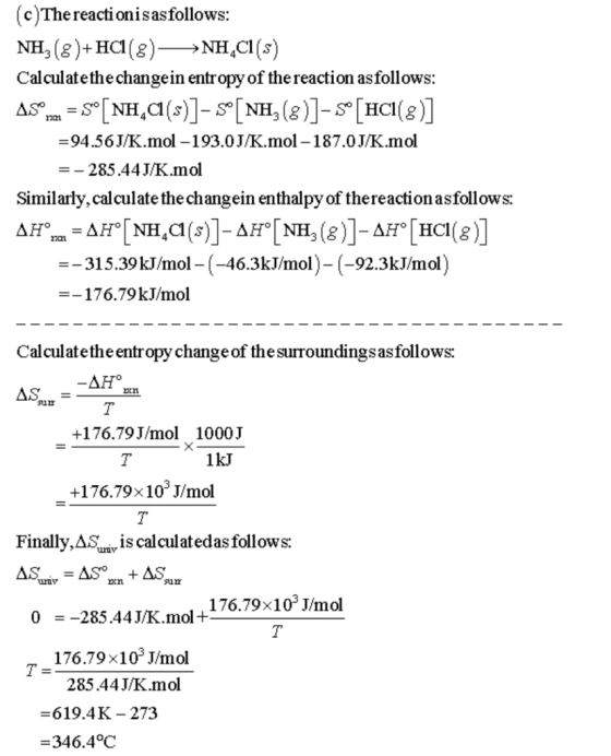 (c)The reactionisasfollows: NH (8)+ HCl(8)–>NH,Cl(s) Calculatethechangein entropy of the reaction as follows: AS man = Sº [NH