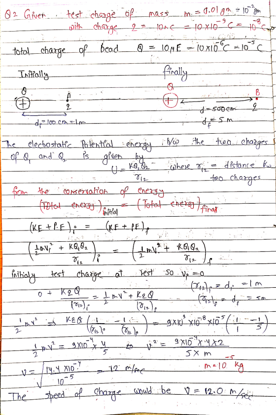 -9 with charge 2 10ne Q2 Given test change of mass m. = 1.01 g = 10-20m 10x10= to total_charge of_bead IONE = 10x10 °C = 105
