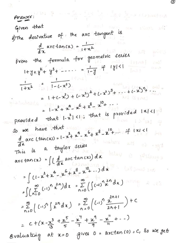Answer: Given that d) The derivative of the arc tausgest is Le are tanca) - its? From the formula for geometric series i+y.y