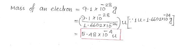 - 28 Mass of an elecvon 911 24 uliu-1 6602x10 1.66 02X10 4