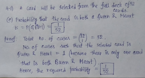 4.1) A card will be selected from the full deck of 52 cards. (C) Probability that the card is both a Queen & Heart is = P(8hH