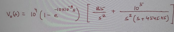 5 85 10 + V, 6) = 10 (1-4*** 5 5² (s +4545.45)
