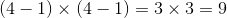 (4-1)×(4-1)=3×3=9