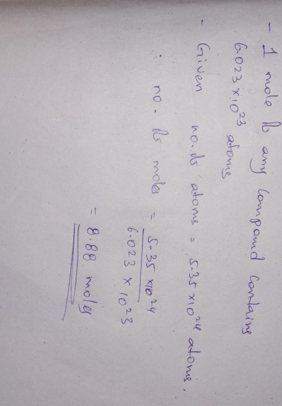 - 1 mole 16 any compound contains 6:023x1023 atoms Given not atoms - 5.35x10 2ll alone. - noe de moles – 5-35x1024. 6.023 x 1