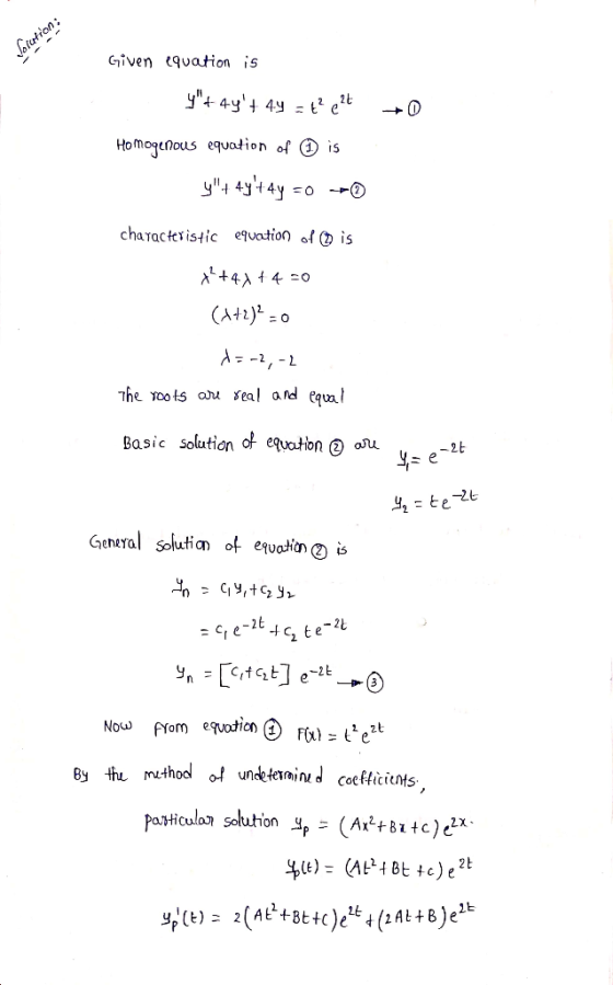 volution: +0 Given equation is y+ 4y+ 4y = x 22+ Homogenous equation of is y+ 4y+ 4y =0 -- is characteristic equation of