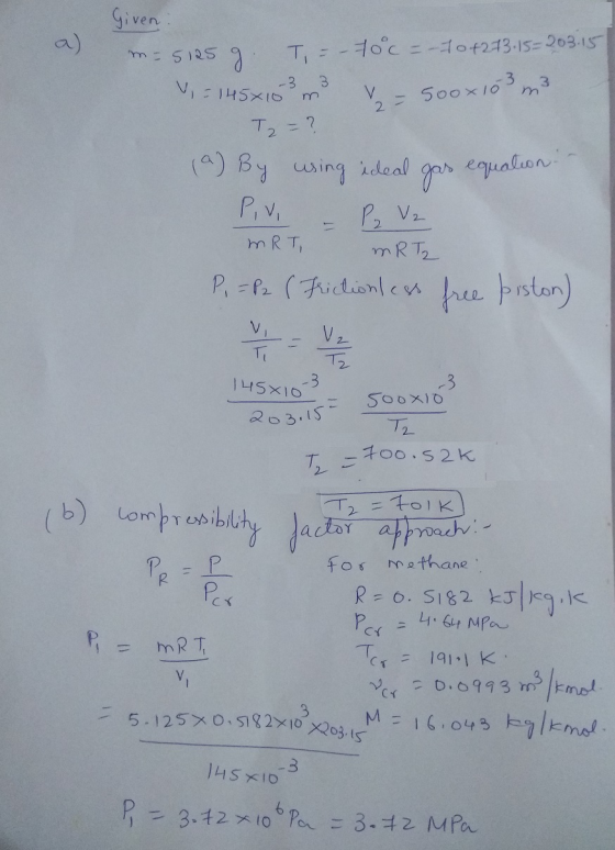 Given m=5125 g T,= - 70 c= 10+273-15=203.15 = 145x10 m - soox 103 m3 T2 = ? (a) By using ideal gas equation. PV = P₂ V₂ MRT M