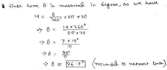 since here Ô is measured in degree, so we have 14 = CO * 20 * 30 >> A = => 0 = 14X3600 2 TX30 7 * 12° >>0 = 890 - O = 126.79