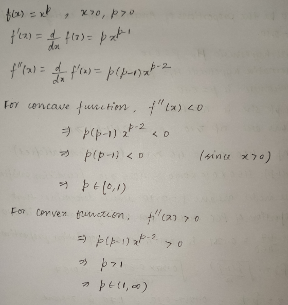 fix) = uch 1 X70, pro f(x) = a f(x) = papi da f(x) = f f(x) = p (p-1)-2 2 For concave function, 1(x) LO p(p-1) 2P-2 <o p(p