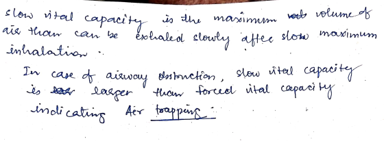 slow vital capacity is the maximum voto volume of are than can be exhaled slowly after stora maximum inhalation & Ier case of