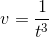 v=\frac{1}{t^3}