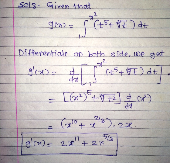 Sol. Given that x² g2 (+5+ &E) dt Differentiate on both side, we get 2² glx d (t5+BE) de कत्र [(x)*+ 8 + 2) + (32) (@lota 23