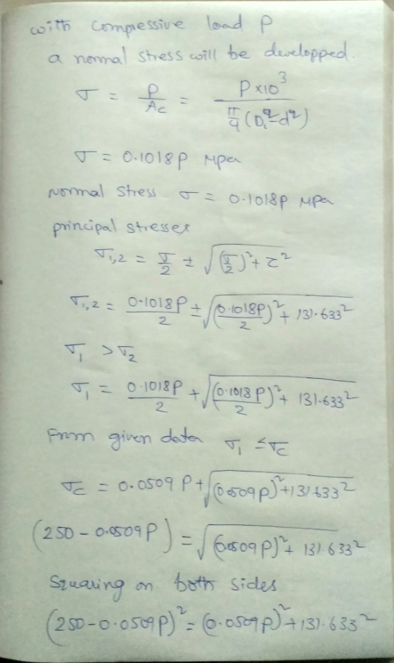 with compressive load a normal stress will be P developped. T = Px10² - 5 Cord) T= 0.1018 p upan Normal stress o= 0-10189 upa