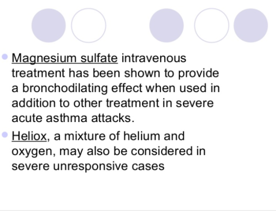 Magnesium sulfate intravenous treatment has been shown to provide a bronchodilating effect when used in addition to other tre