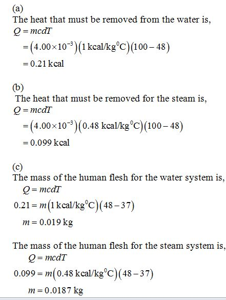 The heat that must be removed from the water is mcdI (4.00x10 (1kcal/kgc)100-48) -0.21 kcal The heat that must be removed fo