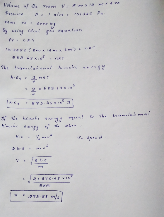 Volume of the P = Yoom V: 8m x 12 mx 6 m. Prenus I afm = 101325 Pa mass m kg By using ideal gas equation PV 2 nra ART 101325