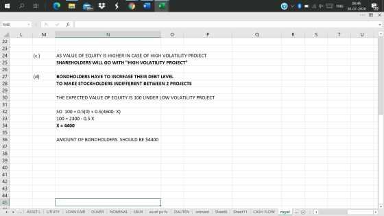06:46 w ENG 99+ 30-07-2020 30 Х N45 . L M N O Р 0 R S T U 22 23 24 (c) AS VALUE OF EQUITY IS HIGHER IN CASE OF HIGH VOLATILIT