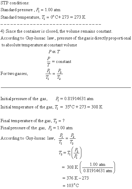 STP conditions: Standard pressure , P = 1.00 atm Standard temperature, 71 = 0°C+273 = 273 K ------------------------------- 4