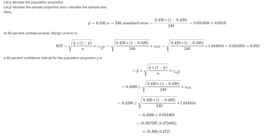Let p denotes the population proportion. Let o denotes the sample proportion and n denotes the sample size. Here, p = 0.420,
