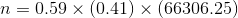 n=0.59\times (0.41)\times (66306.25)
