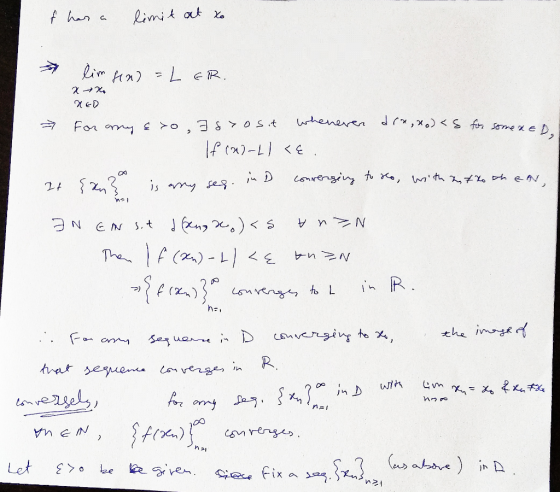 f has a limit at to * lim gen) =LER. ako XED > For any & >o, Is>osit whenever If ()-L) <E. drx, xo)<S for someren It {xu3 is