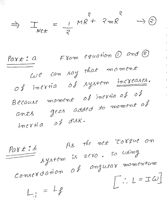 २ २ @ > Iver - LMRt pmp Net - partia from equation ① and ® we can say that moment of inertia of system increases. Because mo